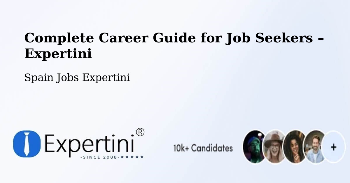 Career Guide for Job Seekers – Camas - Camas, Spain Jobs Expertini