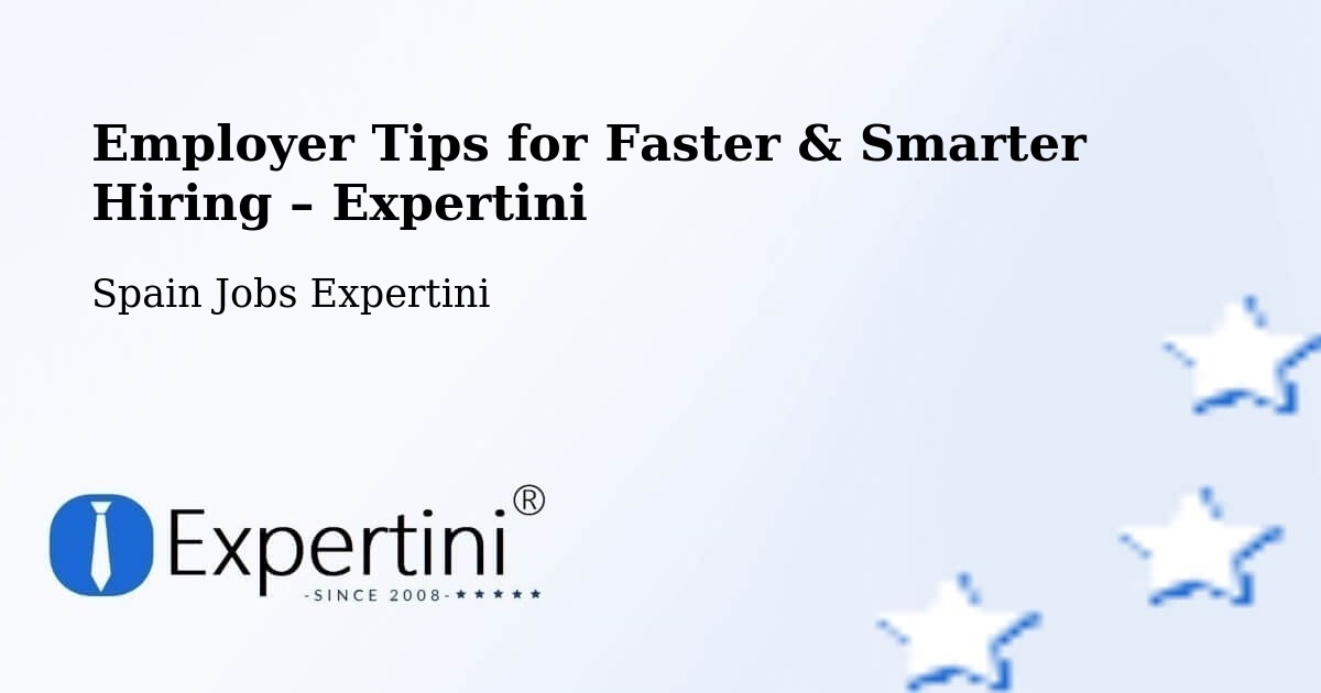 Employer Tips for Hiring & Recruitment – Camas - Camas, Spain Jobs Expertini