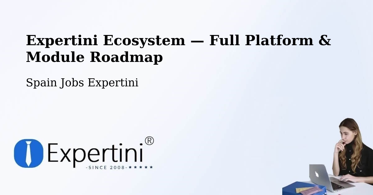 Expertini Ecosystem — Full Platform & Module Roadmap – Camas