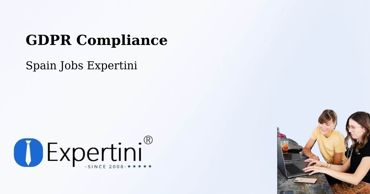 EU GDPR Compliance Statement – Camas - Spain Jobs Expertini